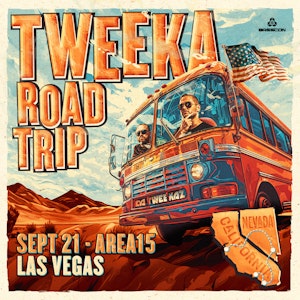 Tweeka Road Trip at AREA15 image